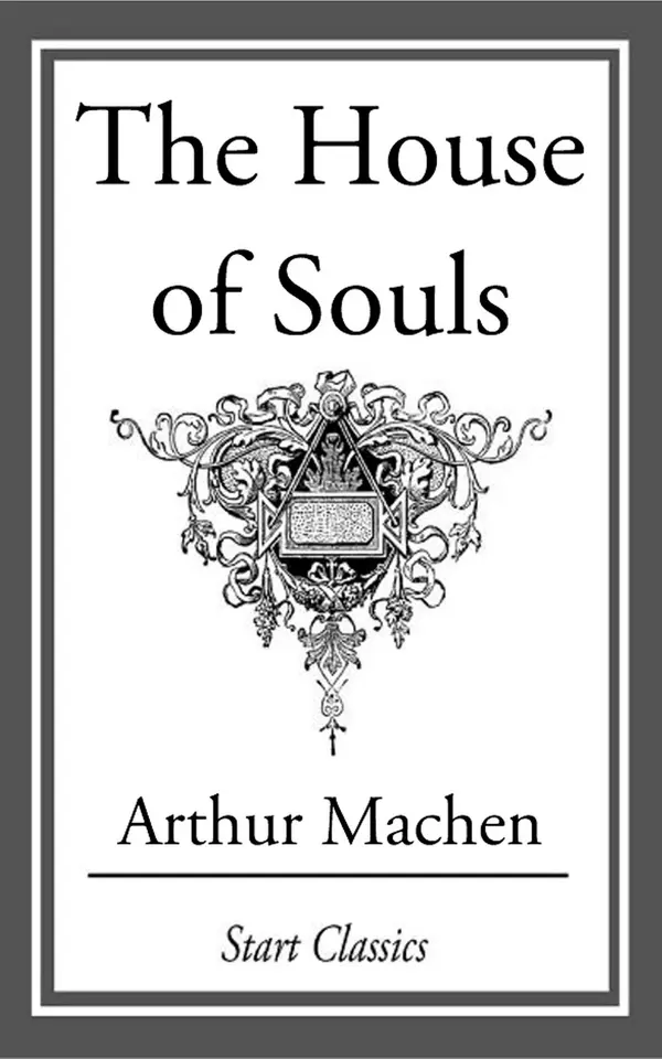 The House of Souls by Arthur Machen cover