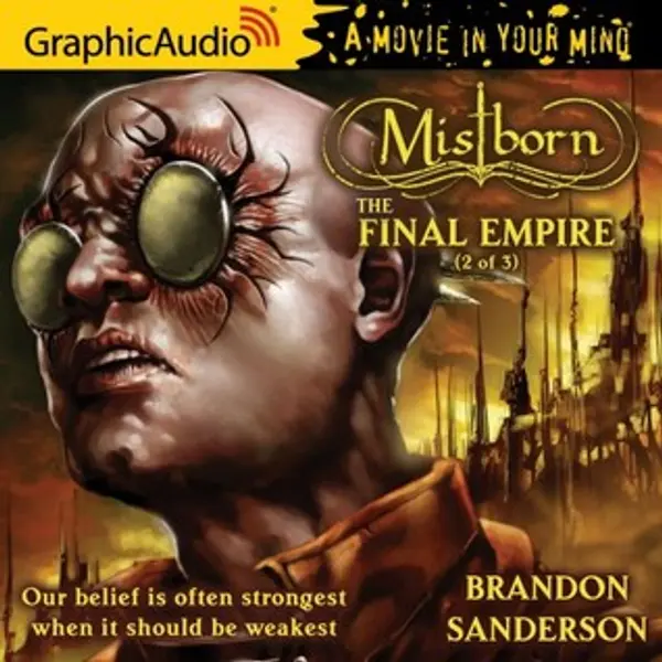 The Final Empire, Part 2 (Mistborn GraphicAudio#1, 2/3) by Brandon Sanderson cover