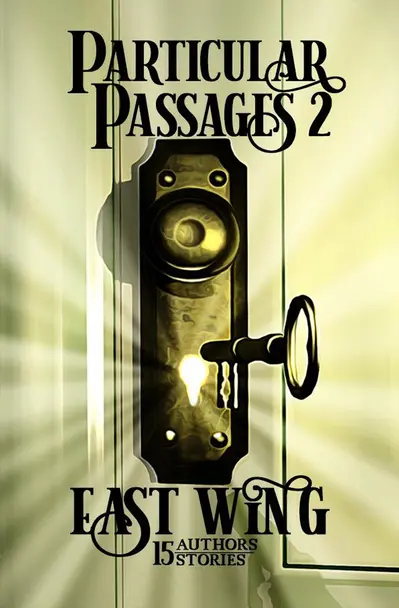 Particular Passages 2: East Wing book cover