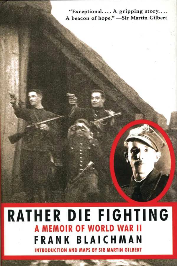 Rather Die Fighting by Frank Blaichman, Martin Gilbert cover