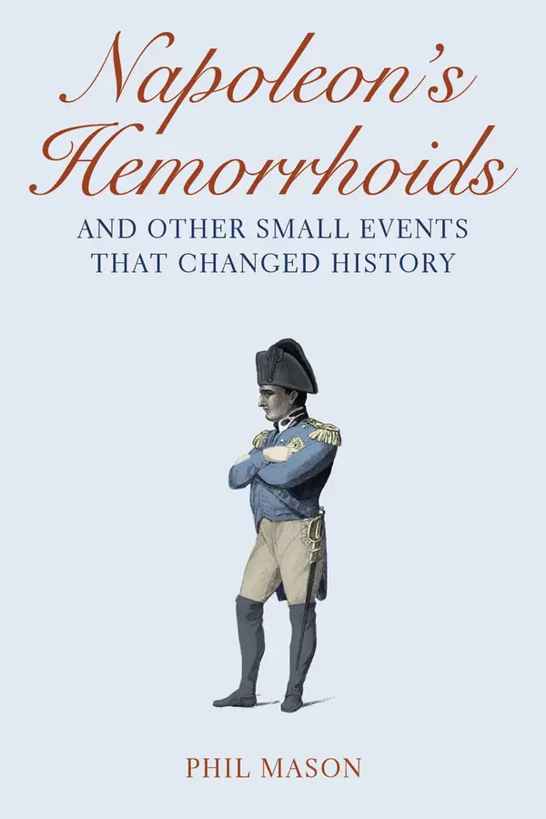 Napoleon's Hemorrhoids by Phil Mason cover
