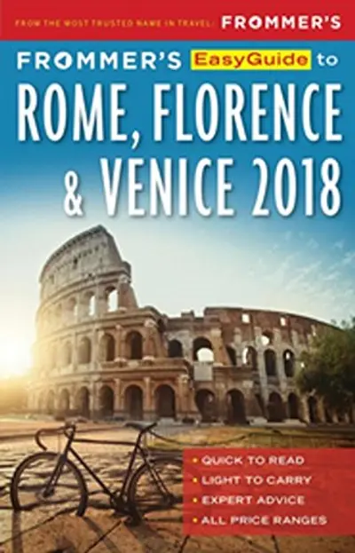 Frommer's EasyGuide to Rome, Florence and Venice 2018 (EasyGuides) book cover