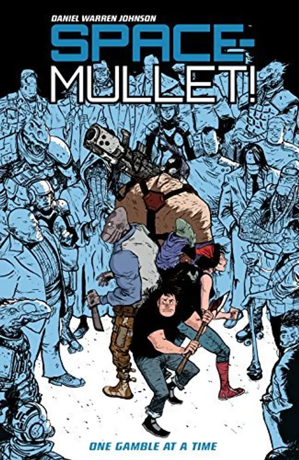 Space-Mullet Volume 1: One Gamble at a Time (Space Mullet) by Daniel Warren Johnson cover