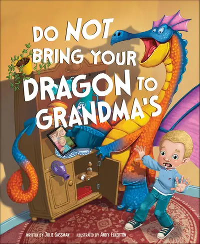 Do Not Bring Your Dragon to Grandma's book cover