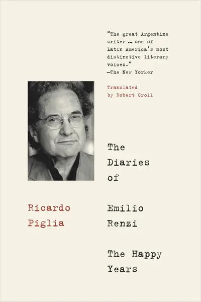 The Diaries of Emilio Renzi: The Happy Years book cover