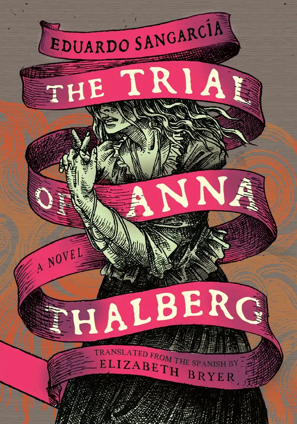 The Trial of Anna Thalberg by Eduardo Sangarcía, Elizabeth Bryer cover