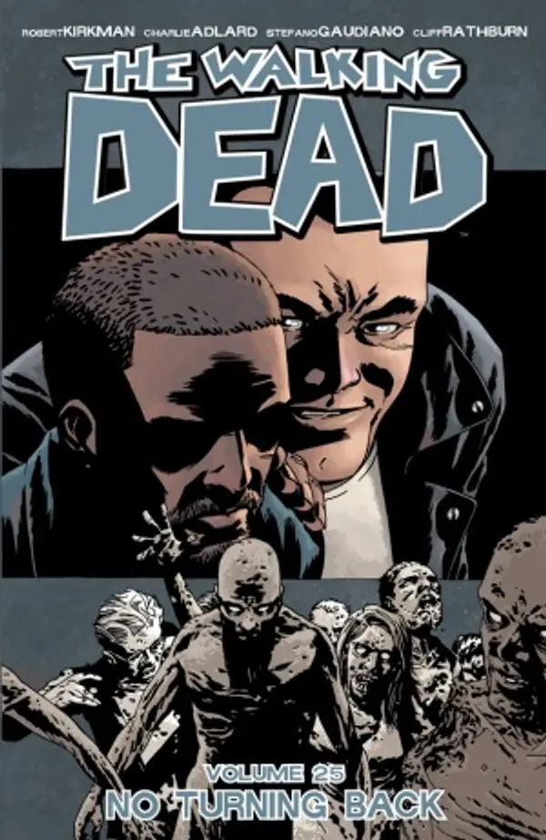 The Walking Dead, Vol. 25: No Turning Back by Robert Kirkman cover
