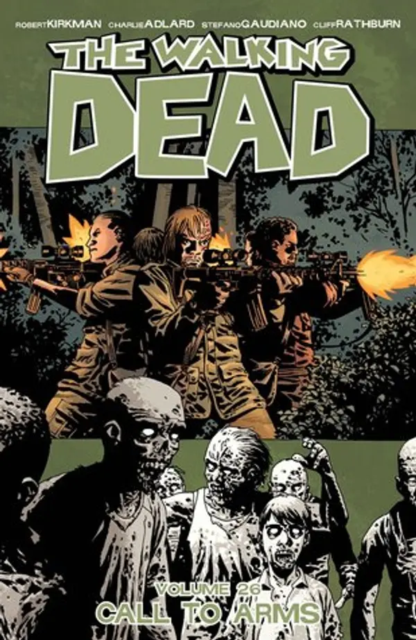 The Walking Dead, Vol. 26: Call to Arms by Robert Kirkman cover