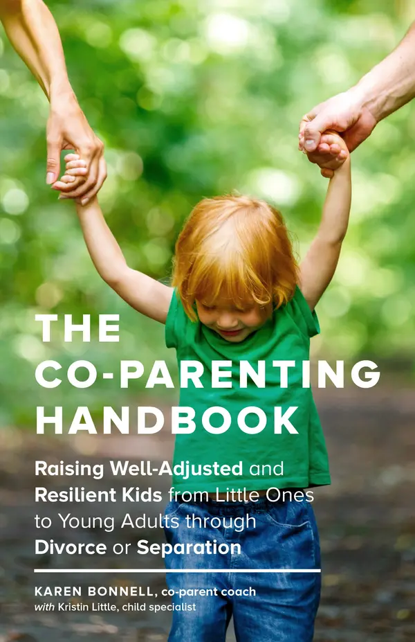 The Co-Parenting Handbook by Karen Bonnell, Kristin Little cover
