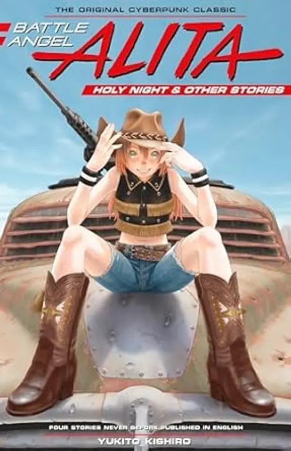 Battle Angel Alita: Holy Night and Other Stories (Battle Angel Alita Deluxe) by Yukito Kishiro cover