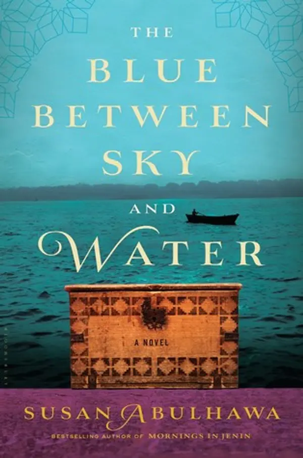 The Blue Between Sky and Water by Susan Abulhawa cover