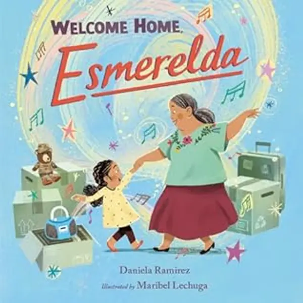 Welcome Home, Esmerelda by Daniela   Ramirez cover