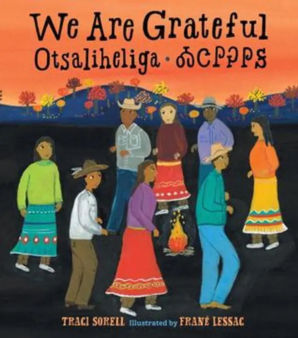 We Are Grateful: Otsaliheliga by Traci Sorell cover