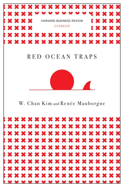Red Ocean Traps (Harvard Business Review Classics) book cover