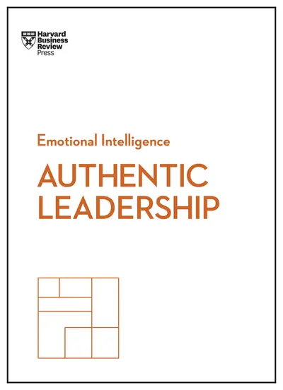 Authentic Leadership (HBR Emotional Intelligence Series) book cover