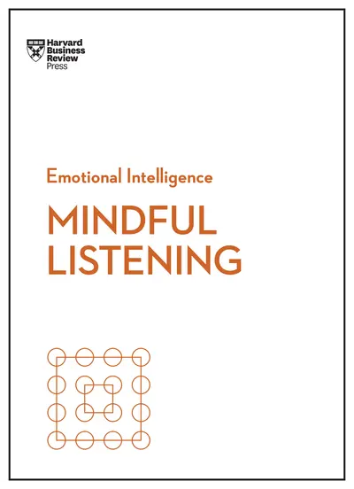 Mindful Listening (HBR Emotional Intelligence Series) book cover