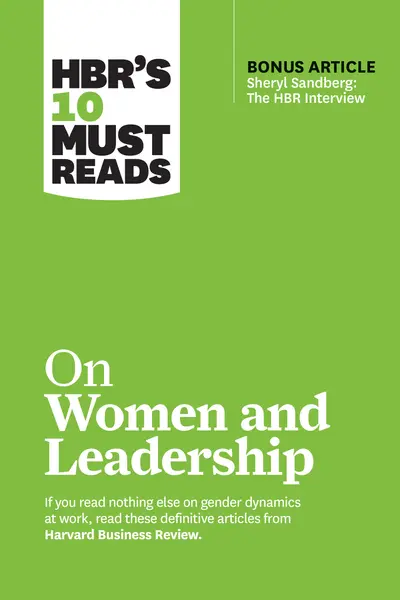 HBR's 10 Must Reads on Women and Leadership (with bonus article "Sheryl Sandberg: The HBR Interview") book cover