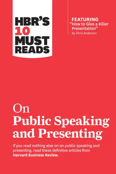 HBR's 10 Must Reads on Public Speaking and Presenting (with featured article "How to Give a Killer Presentation" By Chris Anderson) book cover