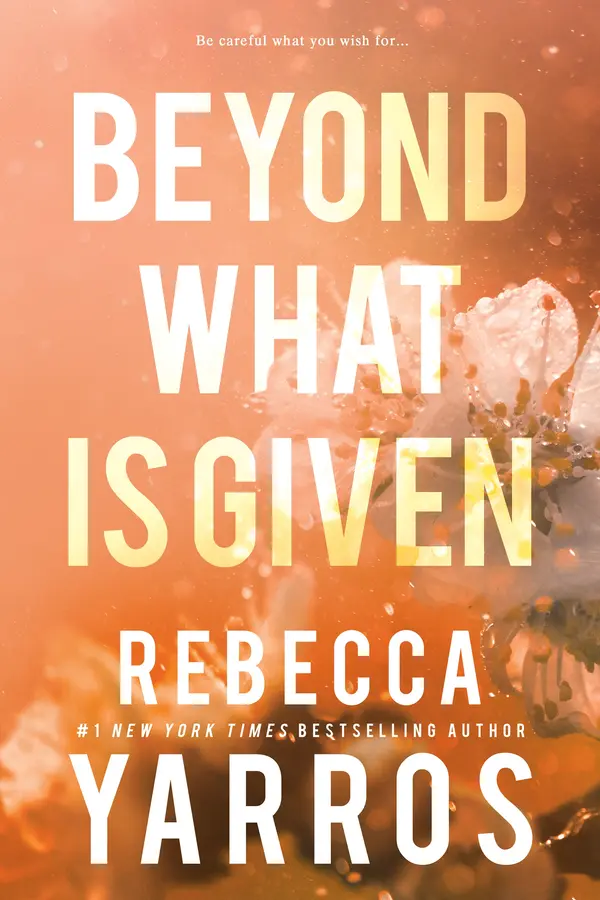 Beyond What is Given by Rebecca Yarros cover