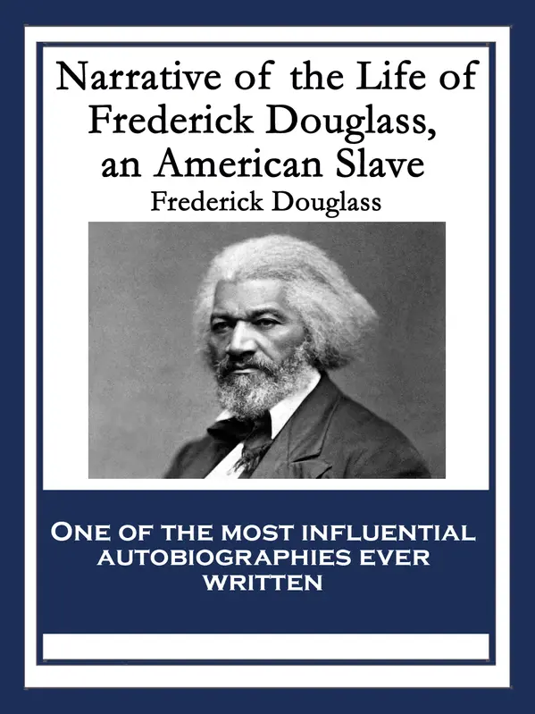 Narrative of the Life of Frederick Douglass, an American Slave by Frederick Douglass cover