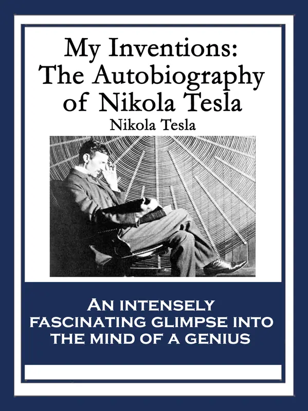 My Inventions by Nikola Tesla cover