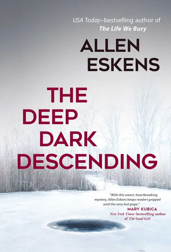 The Deep Dark Descending by Allen Eskens cover