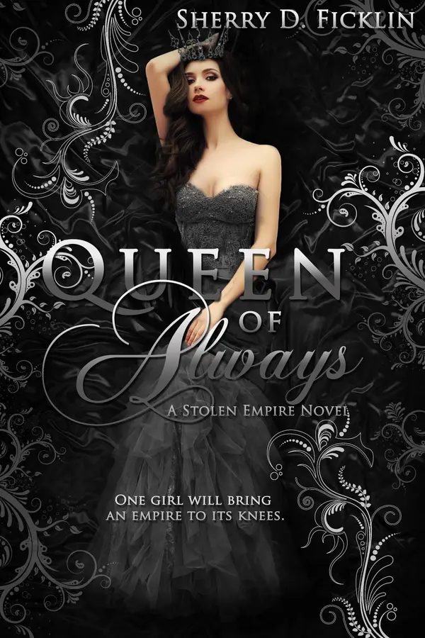 Queen of Always by Sherry D. Ficklin cover
