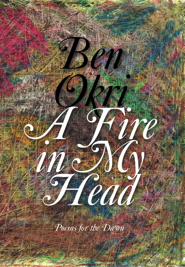 A Fire in My Head by Ben Okri cover