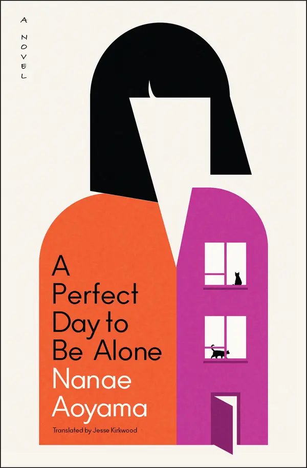 A Perfect Day to Be Alone by Nanae Aoyama, Jesse Kirkwood cover