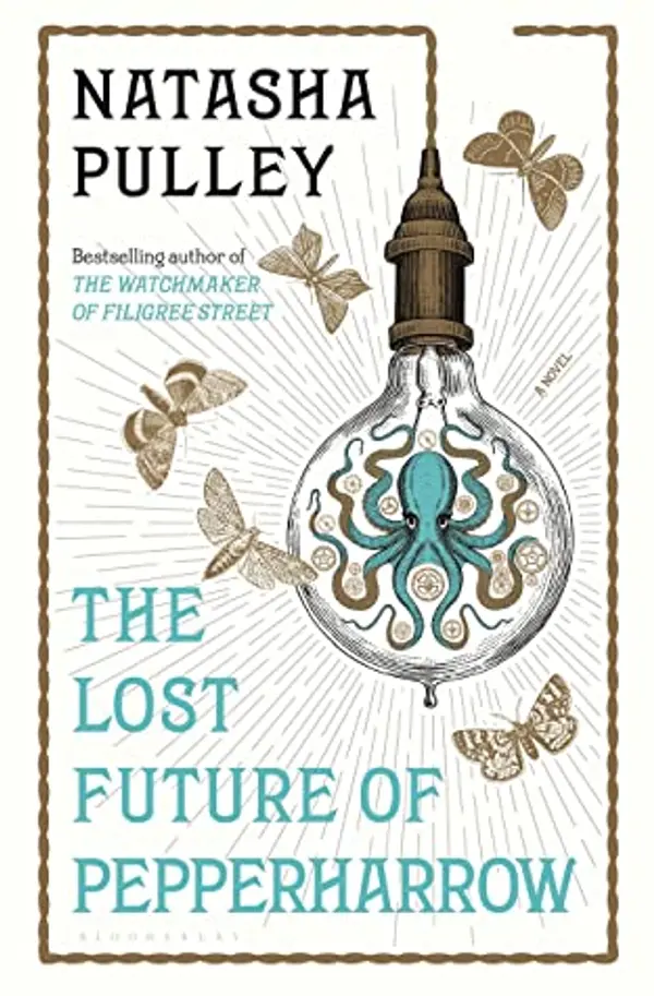 The Lost Future of Pepperharrow by Natasha Pulley cover
