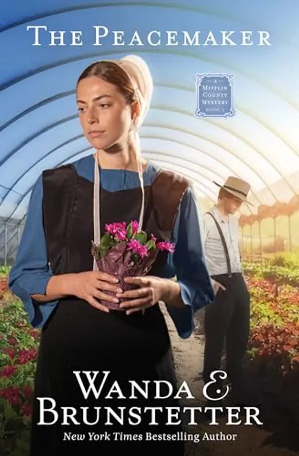 The Peacemaker (A Mifflin County Mystery, #2) by Wanda E. Brunstetter cover