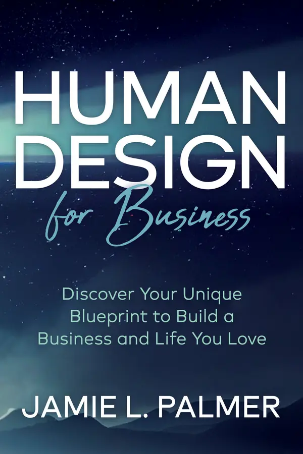 Human Design For Business by Jamie L. Palmer cover