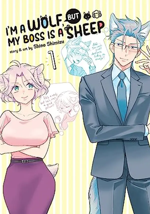 I'm a Wolf, but My Boss is a Sheep! Vol. 1 by Shino Shimizu cover