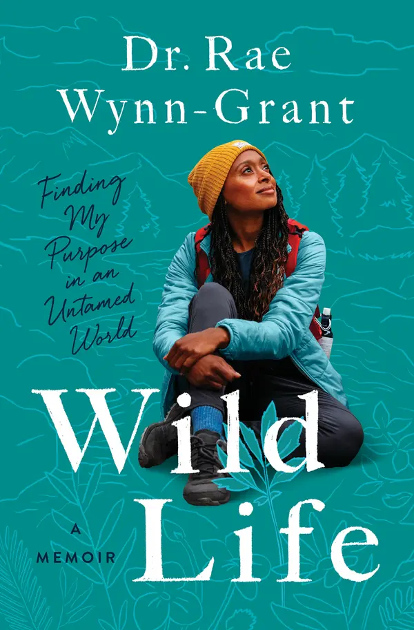 Wild Life by Dr. Rae Wynn-Grant cover