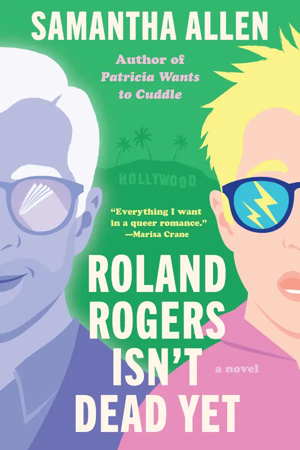 Roland Rogers Isn't Dead Yet by Samantha Allen cover