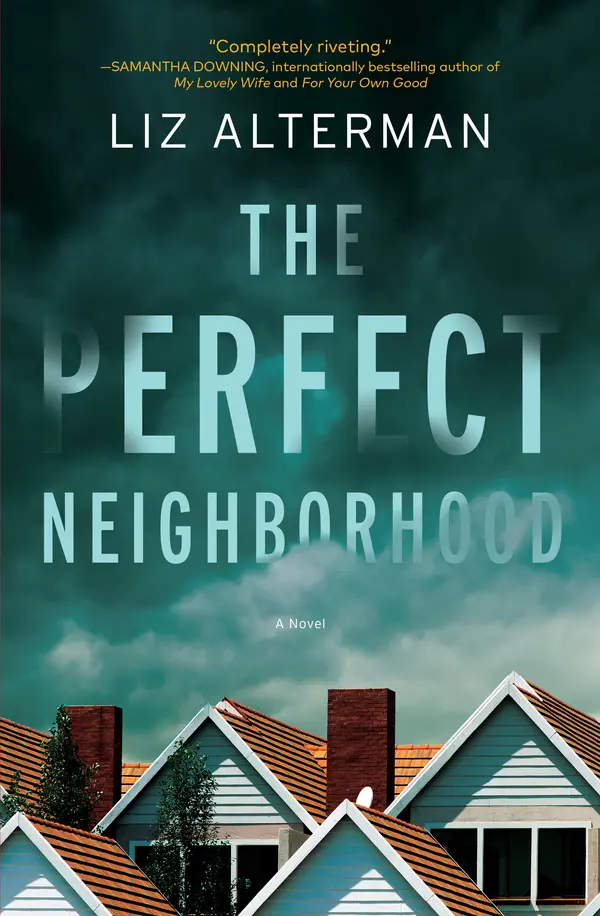 The Perfect Neighborhood by Liz Alterman cover