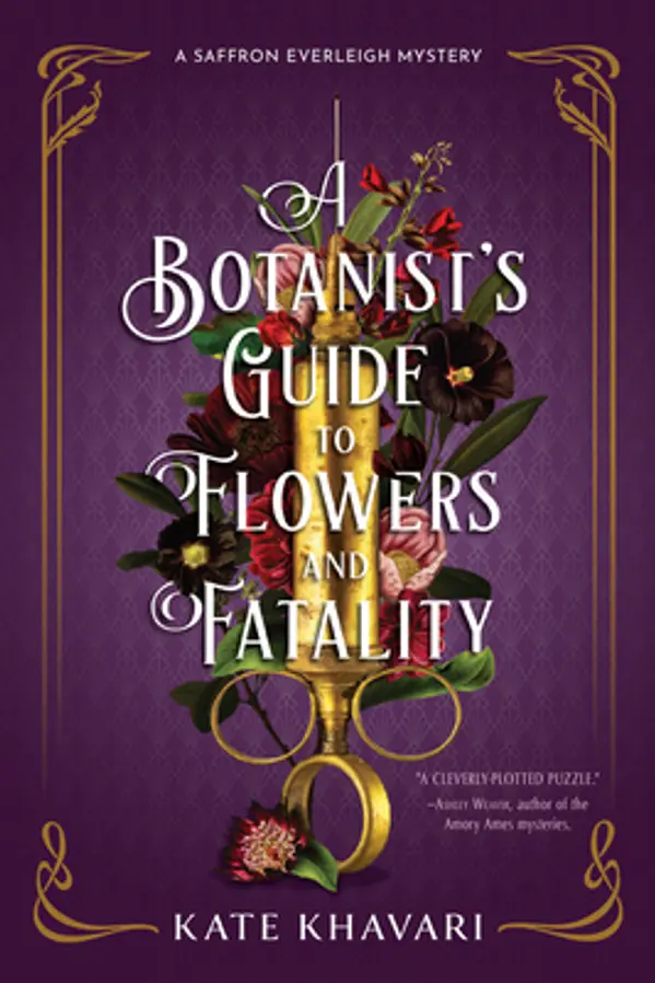 A Botanist's Guide to Flowers and Fatality by Kate Khavari cover