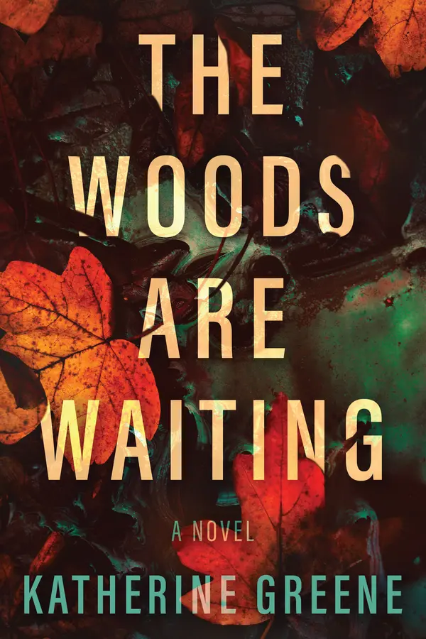 The Woods are Waiting by Katherine Greene cover