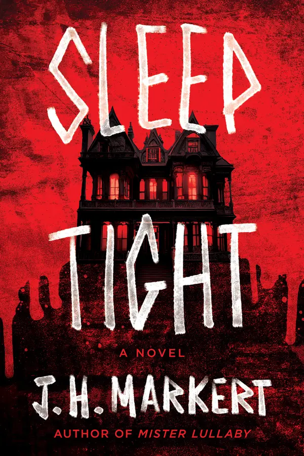 Sleep Tight by J. H. Markert cover