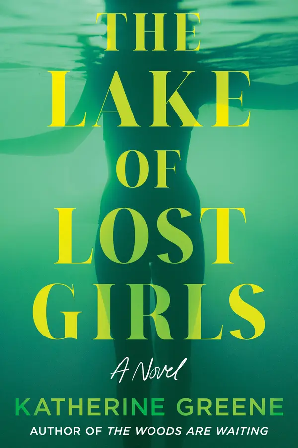The Lake of Lost Girls by Katherine Greene cover