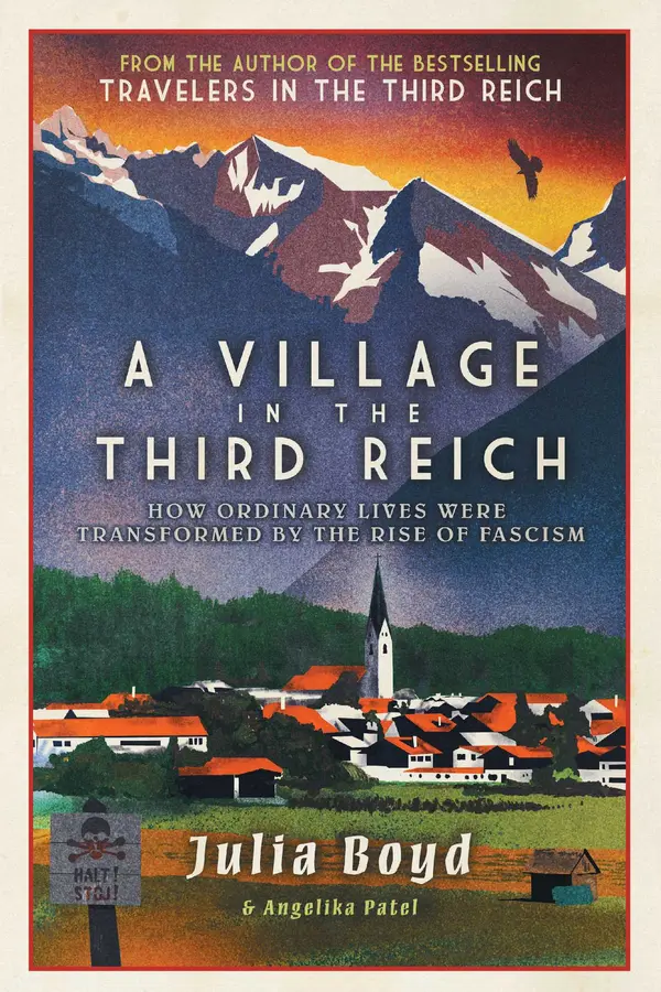 A Village in the Third Reich by Julia Boyd, Angelika Patel cover