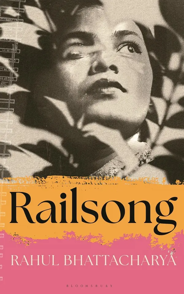 Railsong: A Novel by Rahul Bhattacharya cover