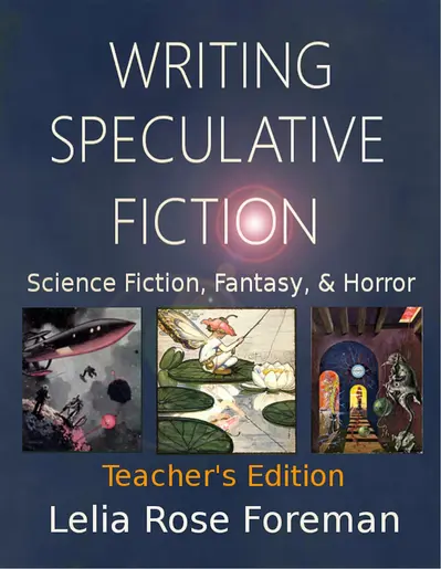 Writing Speculative Fiction: Science Fiction, Fantasy, and Horror book cover