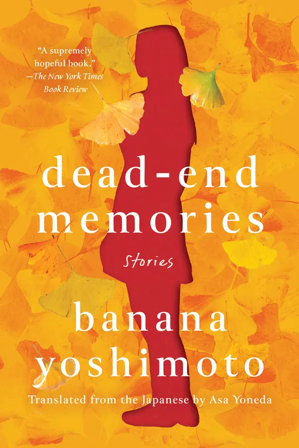 Dead-End Memories by Banana Yoshimoto, Asa Yoneda cover