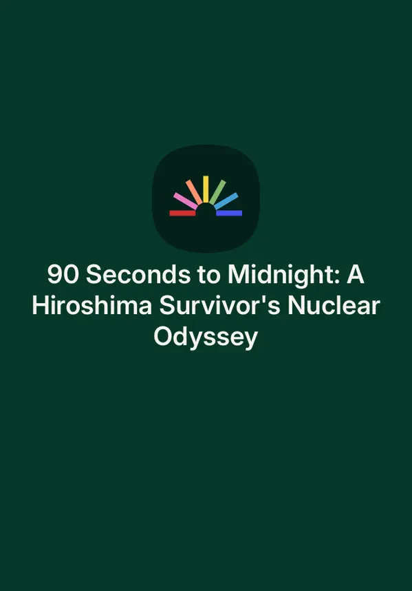 90 Seconds to Midnight: A Hiroshima Survivor's Nuclear Odyssey by Charlotte Jacobs cover