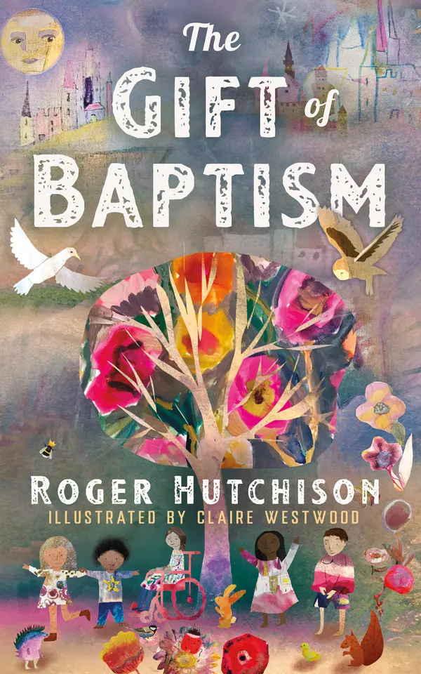 The Gift of Baptism by Roger Hutchison, Claire Westwood cover