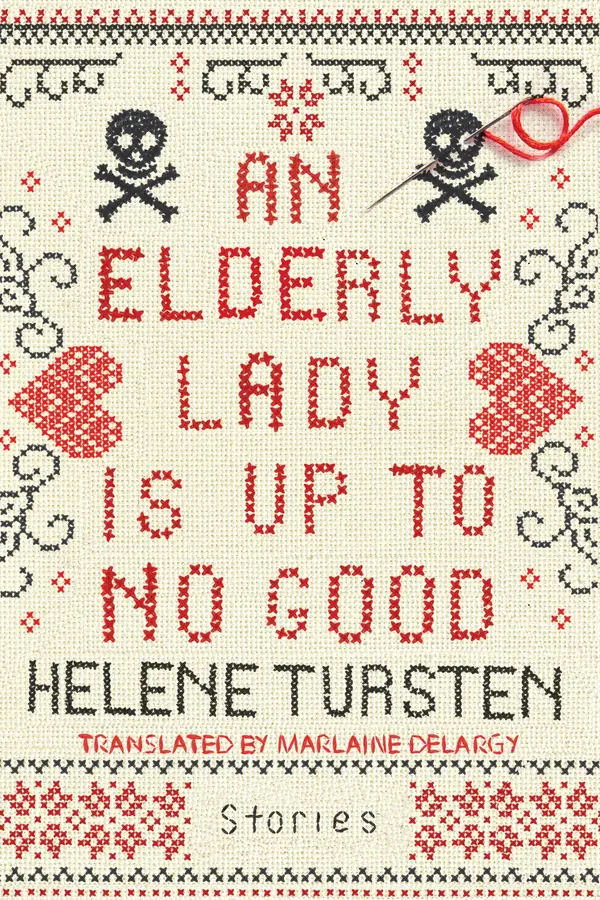 An Elderly Lady Is Up to No Good by Helene Tursten, Marlaine Delargy cover