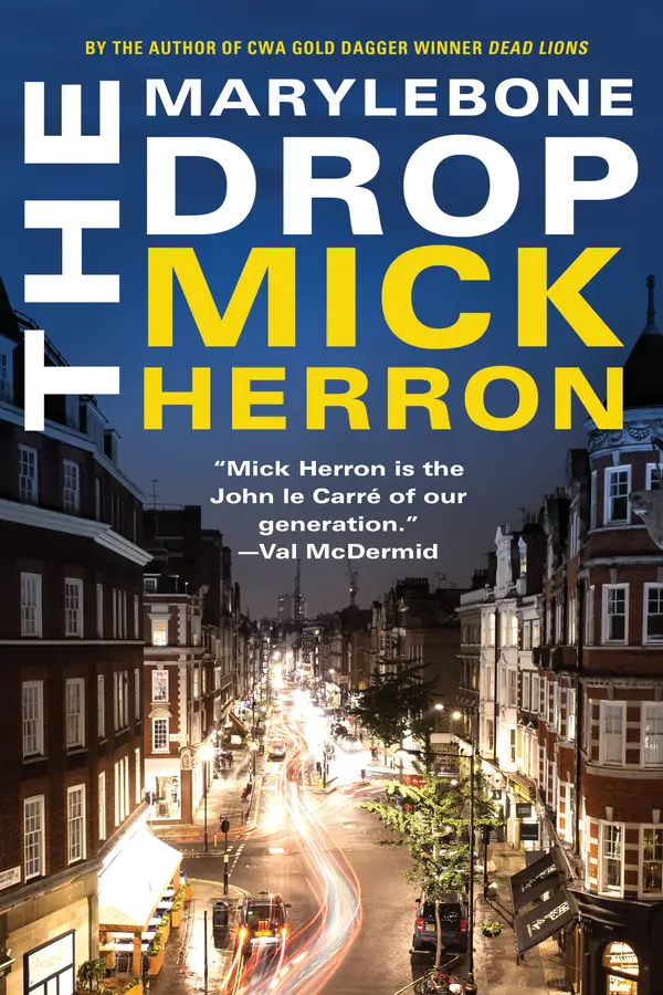 The Marylebone Drop: A Novella by Mick Herron cover