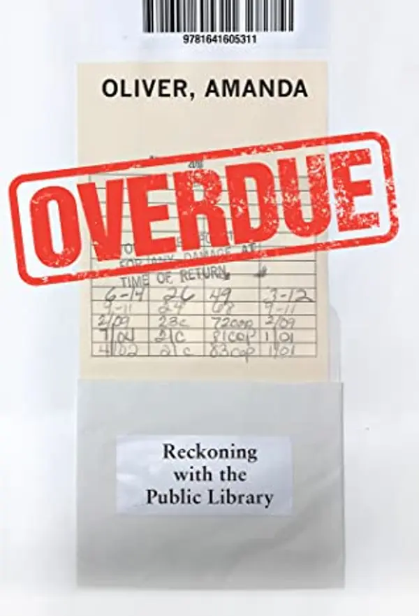 Overdue: Reckoning with the Public Library by Amanda  Oliver cover