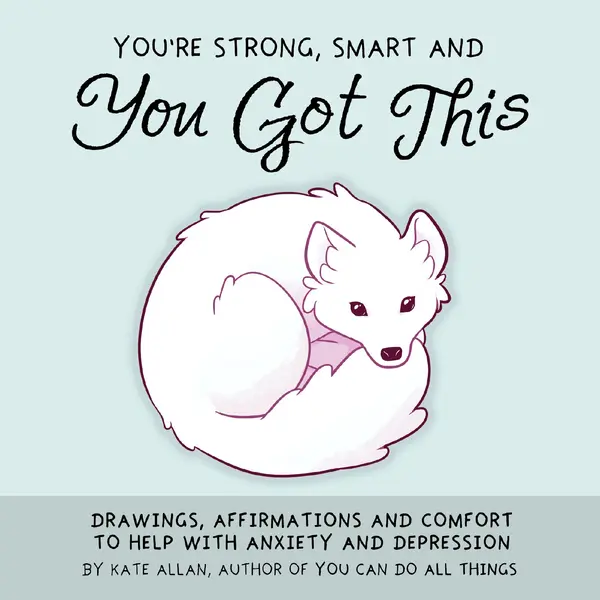 You're Strong, Smart, and You Got This by Kate Allan cover